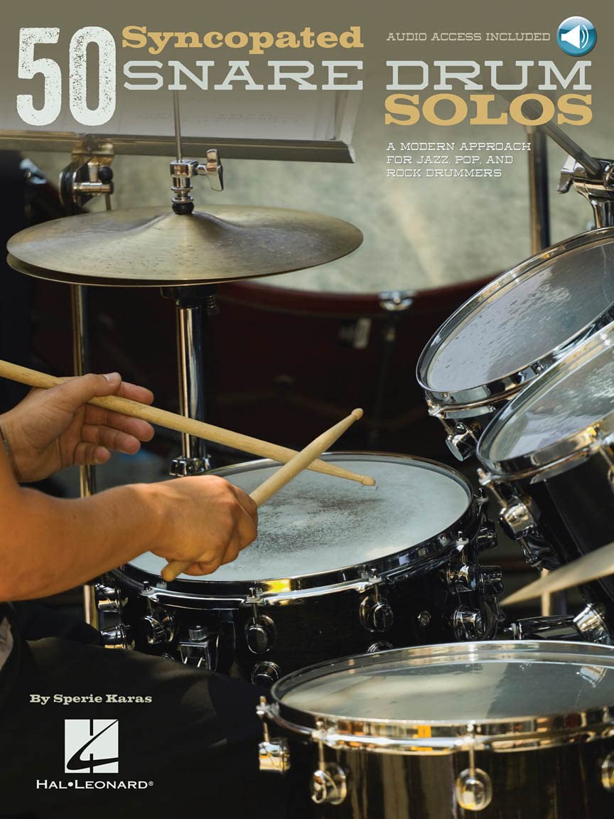 50 Syncopated Snare Drum Solos. Includes Audio Online: A Modern Approach for Jazz, Pop, and Rock Drummers