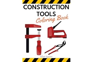 Construction Tools Coloring Book: Tools Book for Kids, Handyman, Carpenter, Wodworking, Architecture, Drawing, Activity book