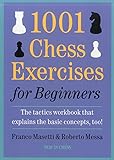 1001 Chess Exercises for Beginners: The Tactics