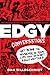 Edgy Conversations: How Ordinary People Can Achieve Outrageous Success