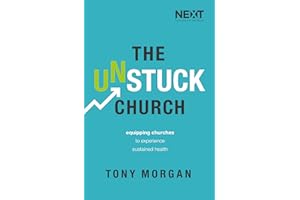 The Unstuck Church: Equipping Churches to Experience Sustained Health
