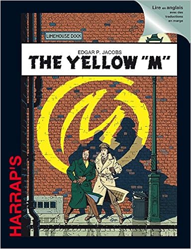 The Yellow M Harrap S Graphic Novel Blake Et Mortimer Yes You Can French Edition Jacobs Edgar P 9782818704141 Amazon Com Books