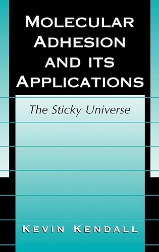 Download Molecular Adhesion and Its Applications: The Sticky Universe PDF