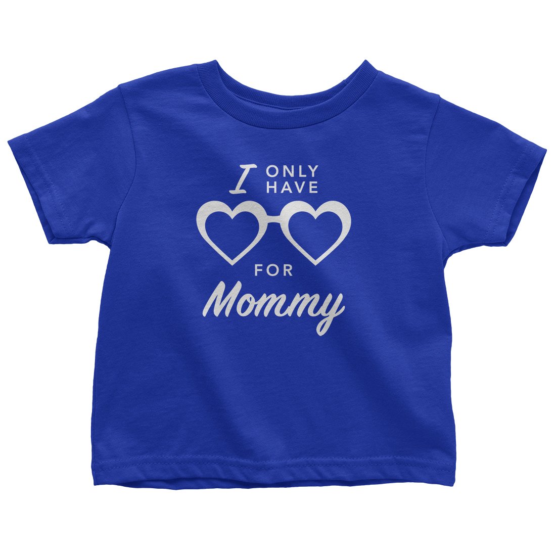 Mixtbrand Little ' I Only Have Eyes For Mommy T Shirt