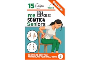 EXERCISES FOR SENIOR BACK PAIN RELIEF – Sciatica & Lower Back: 28-Day Program with Simple Step-by-Step Workouts, Stress Manag
