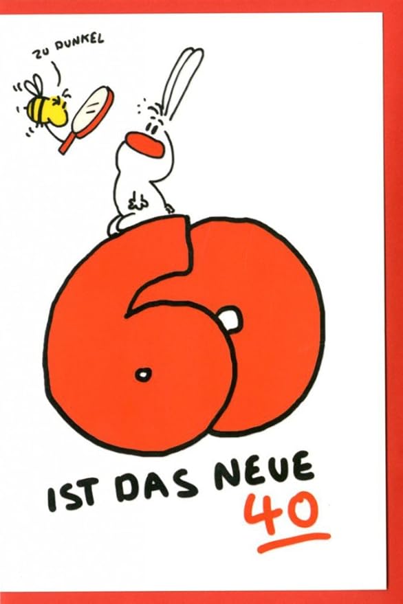 Grußkarte Humor Geburtstagskarte 60 Nic Show 60 Ist das Neue 40.. C6