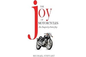 The Joy of Motorcycles: More Scraping Pegs (Scraping Pegs, Motorcycle Books)