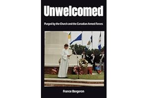Unwelcomed: Purged by the Church and the Canadian Armed Forces