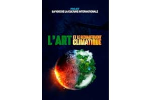 L´ART ET LE RECHAUFFEMENT CLIMATIQUE (French Edition)