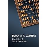 The Life of Isaac Newton (Canto Classics)