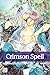 Crimson Spell, Vol. 4 (4)