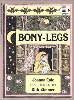 Bony-Legs, by Joanna Cole Bony-Legs, by Joanna Cole