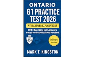 ONTARIO G1 PRACTICE TEST 2026: 300+ Questions with Answers Based on the Official MTO Handbook 7 FULL-LENGTH PRACTICE TESTS IN
