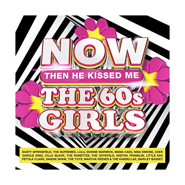 NOW-The-60s-Girls-Then-He-Kissed-Me