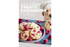 Homemade Easy Treats Cookbook for Healthy Dog: Recipe Book for Dog Owner, Made in Under 1 Hour With Only 5 Ingredients or Less