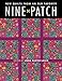 Nine Patch: New Quilts from an Old Favorite by