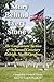 A Story Behind Every Stone, The Confederate Section of Oakwood Cemetery, Raleigh, North Carolina by 
