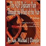 The ADF Dedicant Path Through the Wheel of the Year