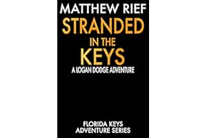 Stranded in the Keys: A Logan Dodge Adventure (Florida Keys Adventure Series Book 26)