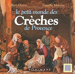 Le  petit monde des crèches de Provence
