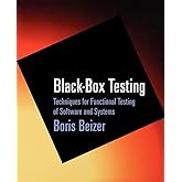 Black-Box Testing: Techniques for Functional Testing of Software and Systems