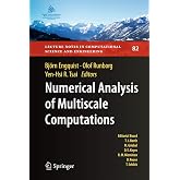 Numerical Analysis of Multiscale Computations: Proceedings of a Winter Workshop at the Banff International Research Station 2009 (Lecture Notes in Computational Science and Engineering, 82)