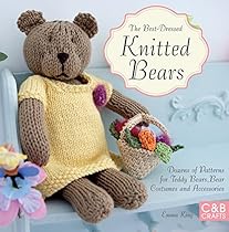 The Best-Dressed Knitted Bears: Dozens of patterns for teddy bears; bear costumes and accessories