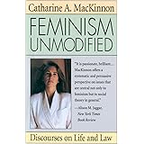 Feminism Unmodified: Discourses on Life and Law