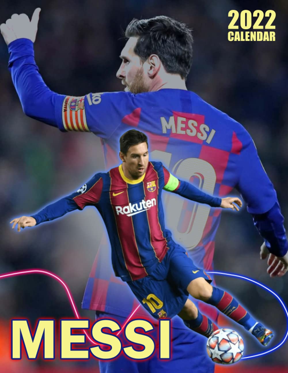 Calendrier 2023 Messi Messi Calendar 2022: Sport Calendar 2022-2023 – 18 Months – Big Size  17"X11". Planner For All Fans Kids Boys - Soccer Calendar 2022: Harding,  Tom: 9798480159981: Amazon.com: Books