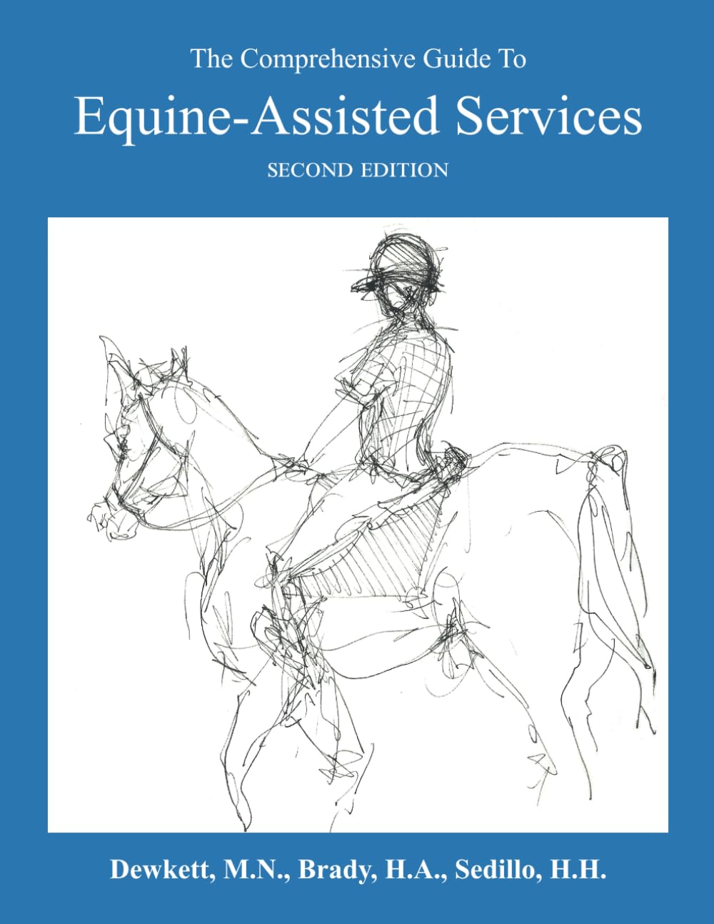 The Comprehensive Guide To Equine-Assisted Services