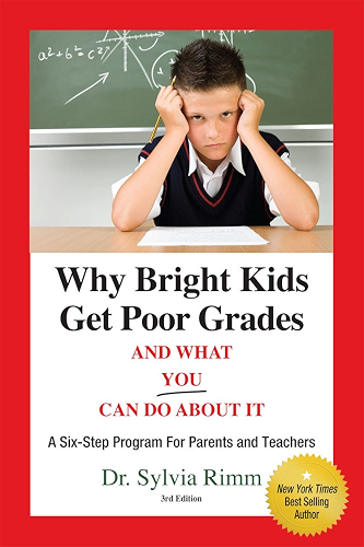 Download Why Bright Kids Get Poor Grades and What You Can Do about It: A Six-Step Program for Parents and Teachers, 3rd Edition (English Edition) PDF