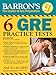6 GRE Practice Tests, 2nd edition