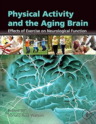 Download Physical Activity and the Aging Brain: Effects of Exercise on Neurological Function PDF