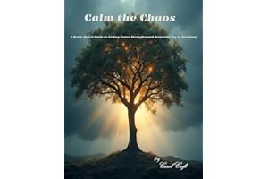 Calm the Chaos: A Brain-Based Guide to Ending Power Struggles and Restoring Joy in Teaching