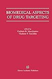 Biomedical Aspects of Drug Targeting