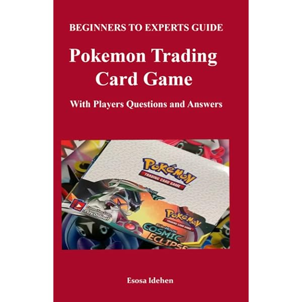 Amazon.com: BEGINNERS TO EXPERTS GUIDE: Pokemon Trading Card Game: With  Players Questions and Answers: 9798839344570: Idehen, Esosa: Books