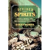 Divided Spirits: Tequila, Mezcal, and the Politics of Production (California Studies in Food and Culture) (Volume 56)