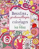 Dessins, gribouillages et coloriages pour les filles (French Edition) by