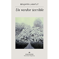Un verdor terrible (Narrativas hispánicas nº 646) (Spanish Edition) book cover