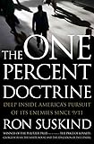 One Percent Doctrine Deep Inside Americas Pursuit of Its Enemeis Since 9/11
