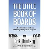 The Little Book of Boards: A Board Member's Handbook for Small (and Very Small) Nonprofits