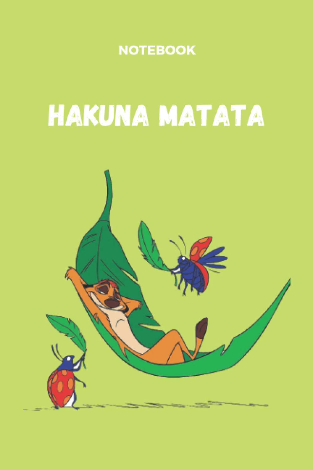Hakuna matata notebook:: Notebook, Journal, Dairy, 6x9, 120 pages, lined, no bleed, cream paper