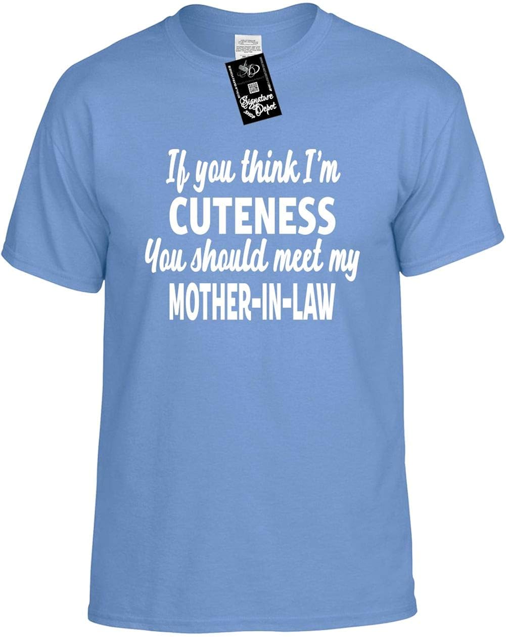 S Funny T Shirt You Think Im Cuteness Meet Mother In Law Unisex S Shirt