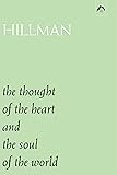 The Thought of the Heart, and, The Soul of the World