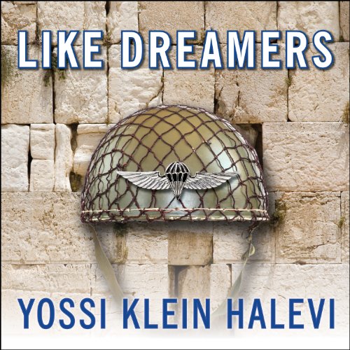 Download Like Dreamers: The Story of the Israeli Paratroopers Who Reunited Jerusalem and Divided a Nation Download Like Dreamers: The Story of the Israeli Paratroopers Who Reunited Jerusalem and Divided a Nation