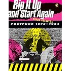 Rip It Up and Start Again: Postpunk 1978-1984