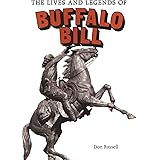 The Lives and Legends of Buffalo Bill