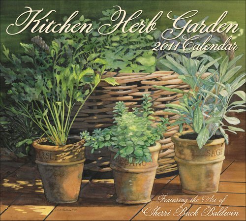 Sherri Buck Baldwin Kitchen Herb Garden: 2011 Wall Calendar by Sherri Buck Baldwin (2010-07-15) by 