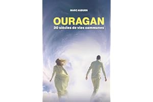 OURAGAN: 30 siècles de vies communes