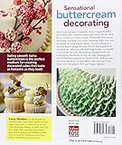 Image de Sensational Buttercream Decorating: 50 Projects for Luscious Cakes, Mini-Cakes and Cupcakes